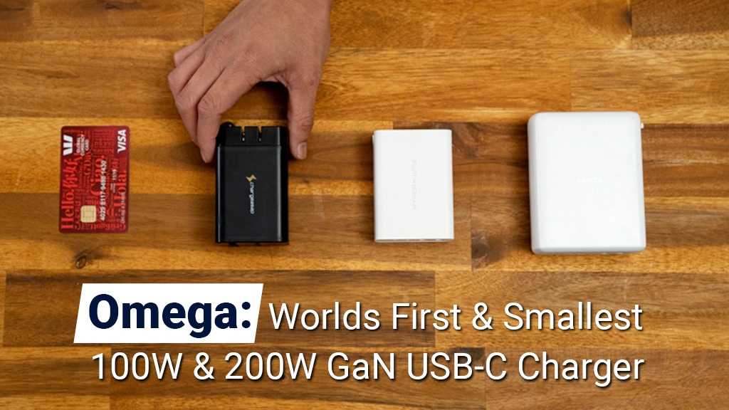 Omega: Worlds First & Smallest 200W & 100W GaN USB-C Charger